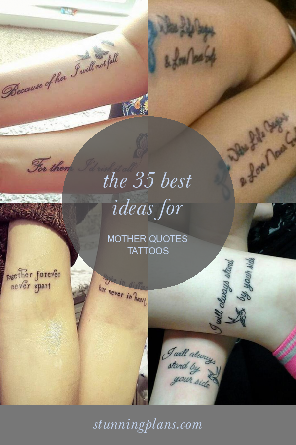 The 35 Best Ideas for Mother Quotes Tattoos Home, Family, Style and